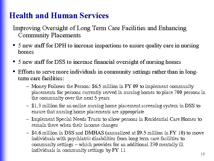 Health and Human Services Improving Oversight of Long Term Care Facilities and Enhancing Community