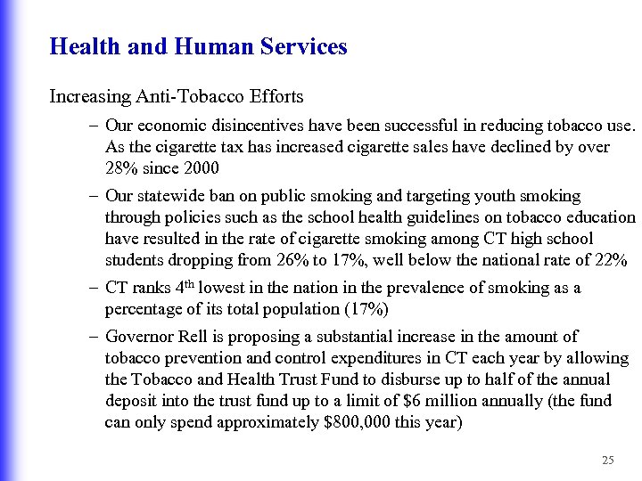 Health and Human Services Increasing Anti-Tobacco Efforts – Our economic disincentives have been successful