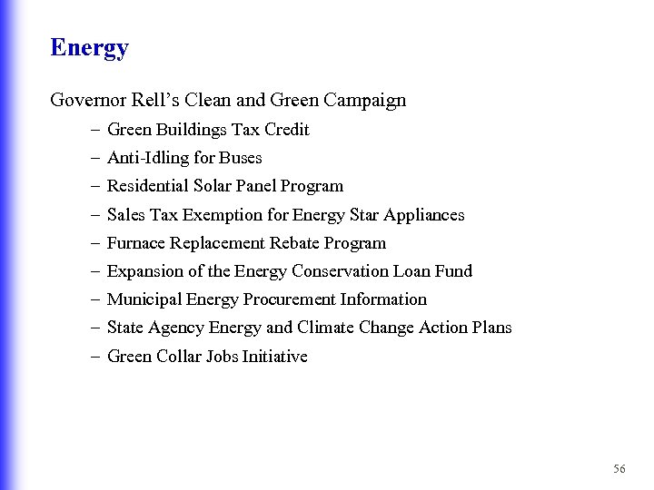 Energy Governor Rell’s Clean and Green Campaign – Green Buildings Tax Credit – Anti-Idling