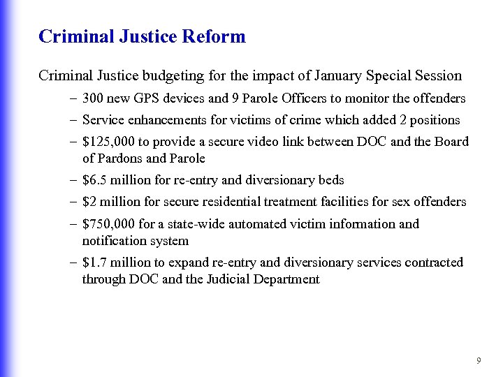 Criminal Justice Reform Criminal Justice budgeting for the impact of January Special Session –