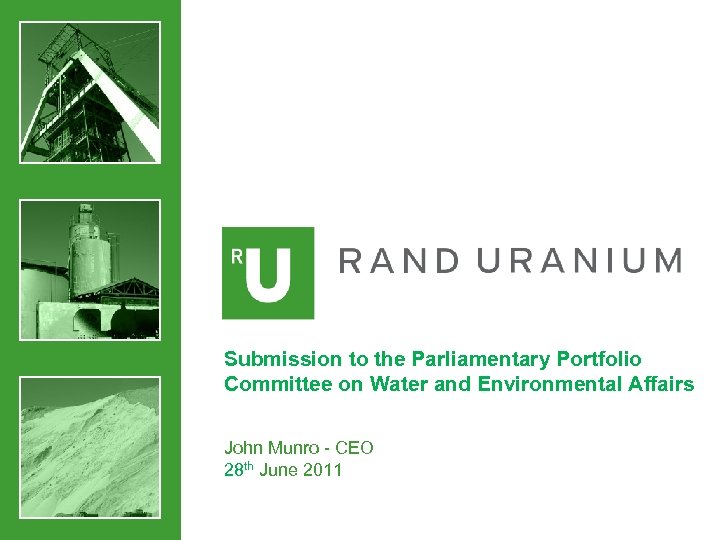 Submission to the Parliamentary Portfolio Committee on Water and Environmental Affairs John Munro -