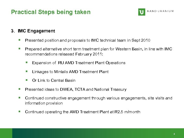 Practical Steps being taken 3. IMC Engagement § Presented position and proposals to IMC