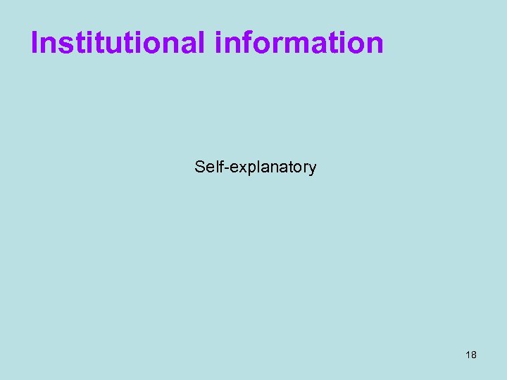 Institutional information Self-explanatory 18 