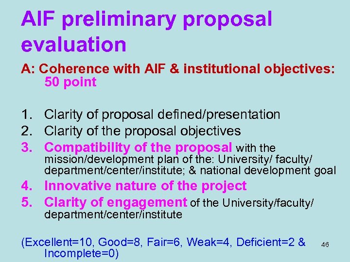 AIF preliminary proposal evaluation A: Coherence with AIF & institutional objectives: 50 point 1.