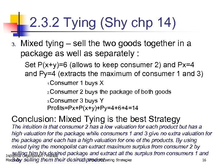 2. 3. 2 Tying (Shy chp 14) 3. Mixed tying – sell the two