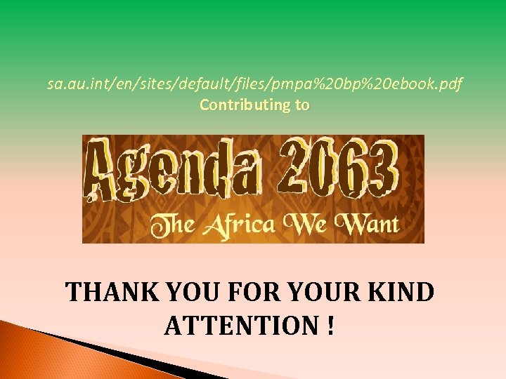 sa. au. int/en/sites/default/files/pmpa%20 bp%20 ebook. pdf Contributing to The Africa We Want THANK YOU
