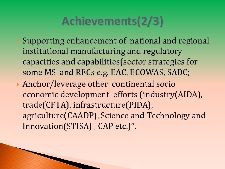 Achievements(2/3) Supporting enhancement of national and regional institutional manufacturing and regulatory capacities and capabilities(sector