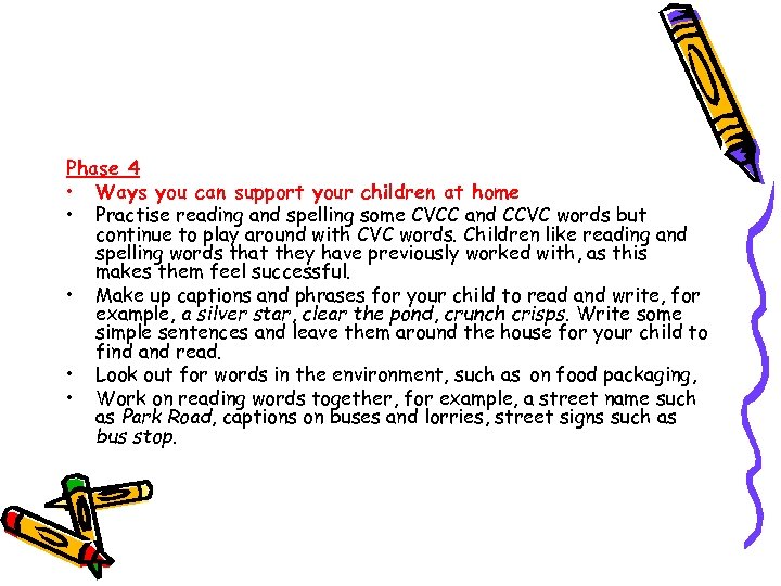 Phase 4 • Ways you can support your children at home • Practise reading