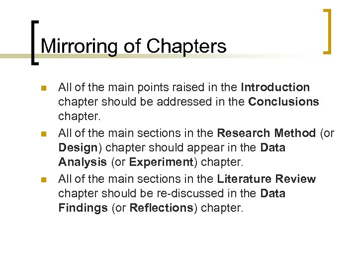 Mirroring of Chapters n n n All of the main points raised in the