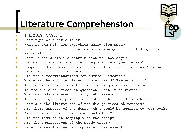 Literature Comprehension n n n n THE QUESTIONS ARE: What type of article is