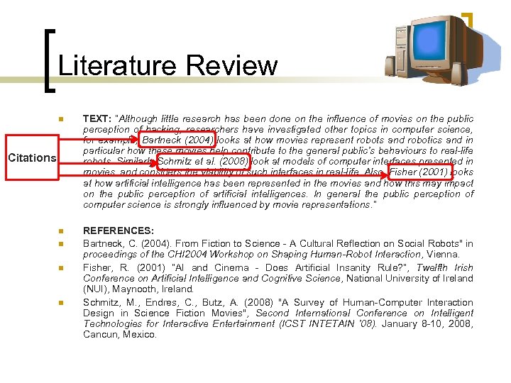 Literature Review n TEXT: “Although little research has been done on the influence of