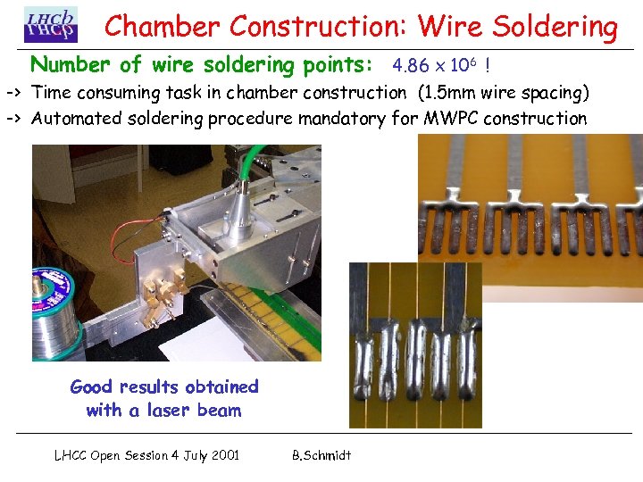 Chamber Construction: Wire Soldering Number of wire soldering points: 4. 86 x 106 !