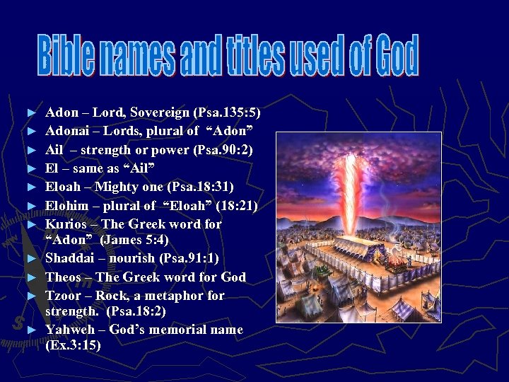 ► ► ► Adon – Lord, Sovereign (Psa. 135: 5) Adonai – Lords, plural