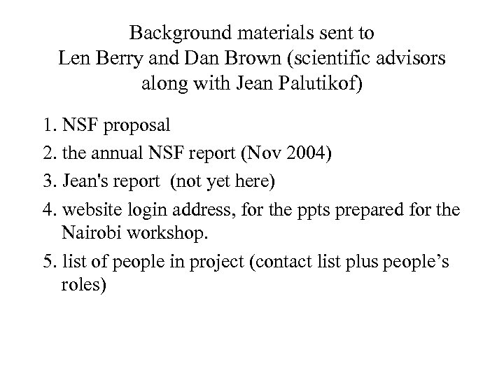 Background materials sent to Len Berry and Dan Brown (scientific advisors along with Jean