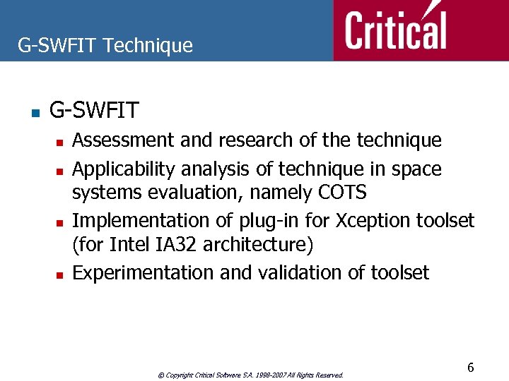 G-SWFIT Technique n G-SWFIT n n Assessment and research of the technique Applicability analysis