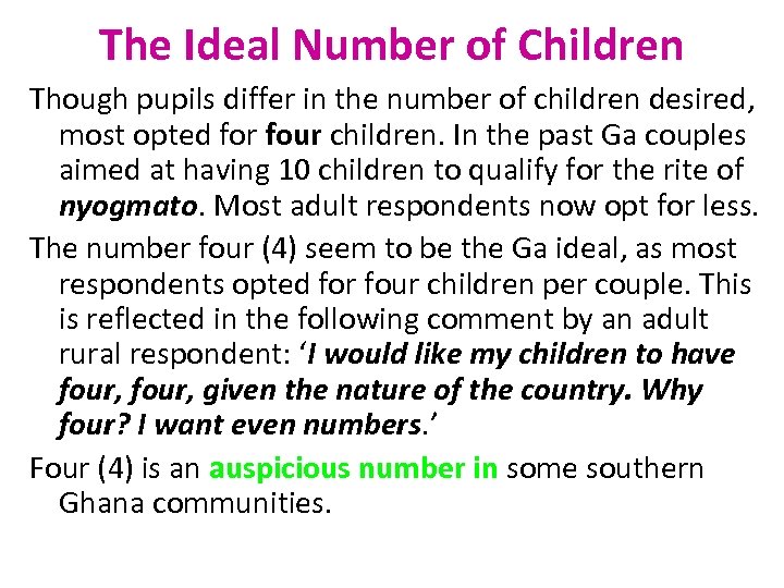 The Ideal Number of Children Though pupils differ in the number of children desired,