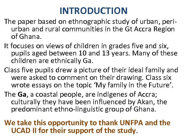 INTRODUCTION The paper based on ethnographic study of urban, periurban and rural communities in