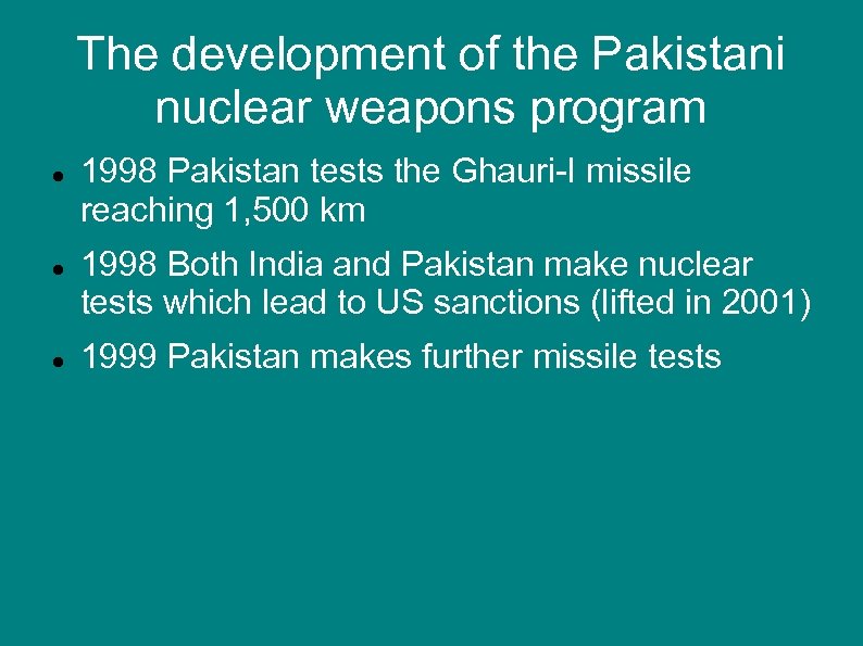 The development of the Pakistani nuclear weapons program 1998 Pakistan tests the Ghauri-I missile