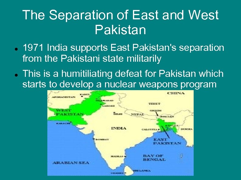 The Separation of East and West Pakistan 1971 India supports East Pakistan's separation from