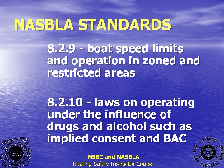 NASBLA STANDARDS 8. 2. 9 - boat speed limits and operation in zoned and