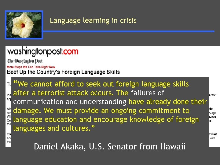 Language learning in crisis “We cannot afford to seek out foreign language skills after