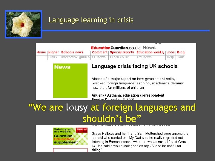 Language learning in crisis “We are lousy at foreign languages and shouldn’t be” 