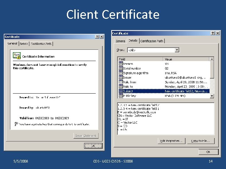 Client Certificate 5/5/2008 CDS - UCCS CS 526 - S 2008 14 