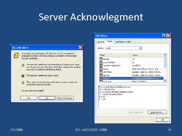 Server Acknowlegment 5/5/2008 CDS - UCCS CS 526 - S 2008 16 