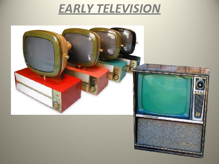EARLY TELEVISION 