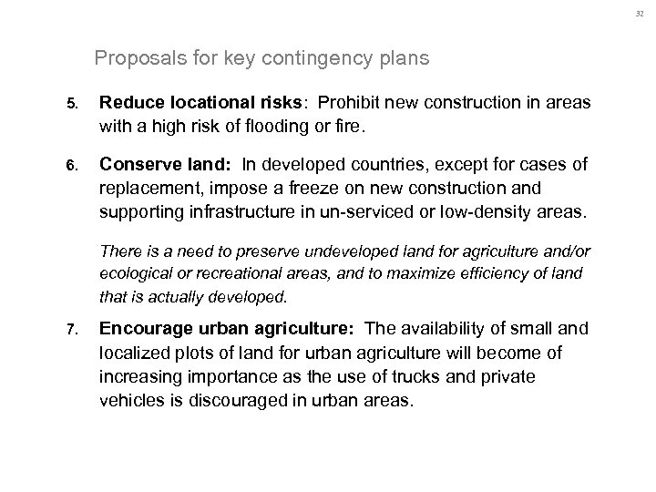32 Proposals for key contingency plans 5. Reduce locational risks: Prohibit new construction in