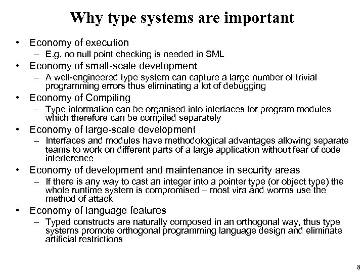 Why type systems are important • Economy of execution – E. g. no null