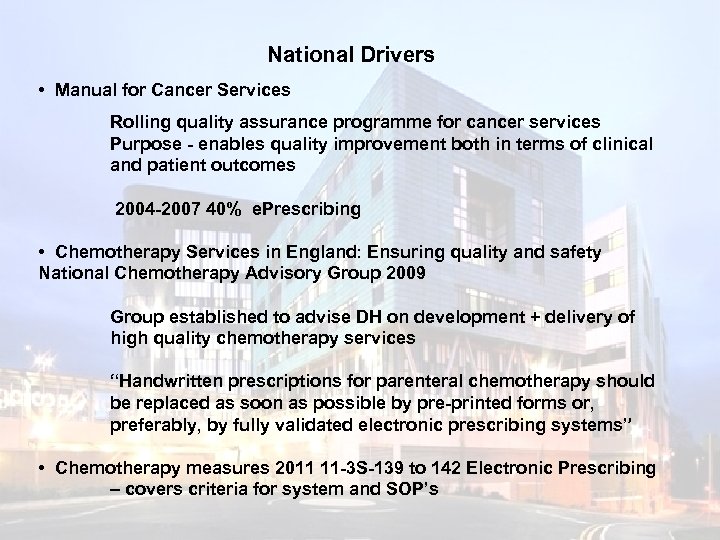 National Drivers • Manual for Cancer Services Rolling quality assurance programme for cancer services