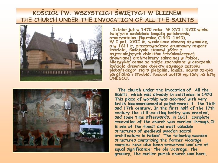 KOŚCIÓŁ PW. WSZYSTKICH ŚWIĘTYCH W BLIZNEM THE CHURCH UNDER THE INVOCATION OF ALL THE