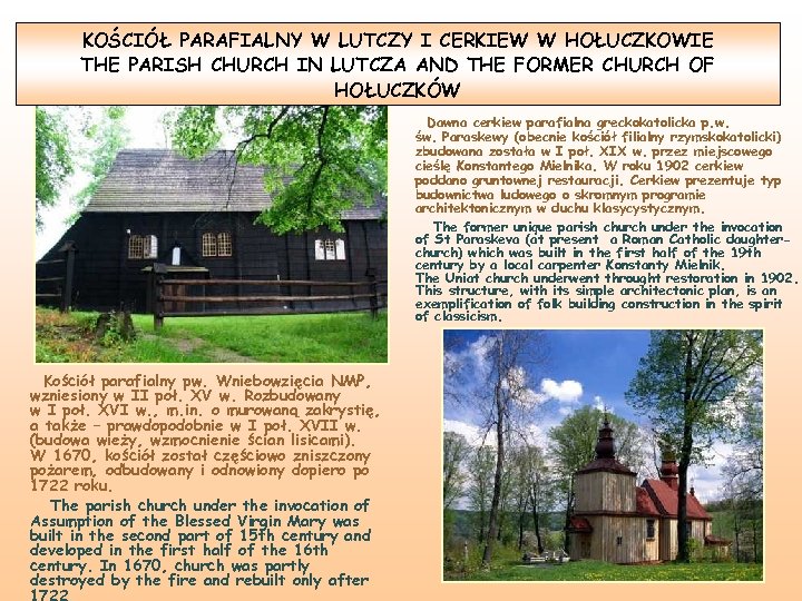 KOŚCIÓŁ PARAFIALNY W LUTCZY I CERKIEW W HOŁUCZKOWIE THE PARISH CHURCH IN LUTCZA AND