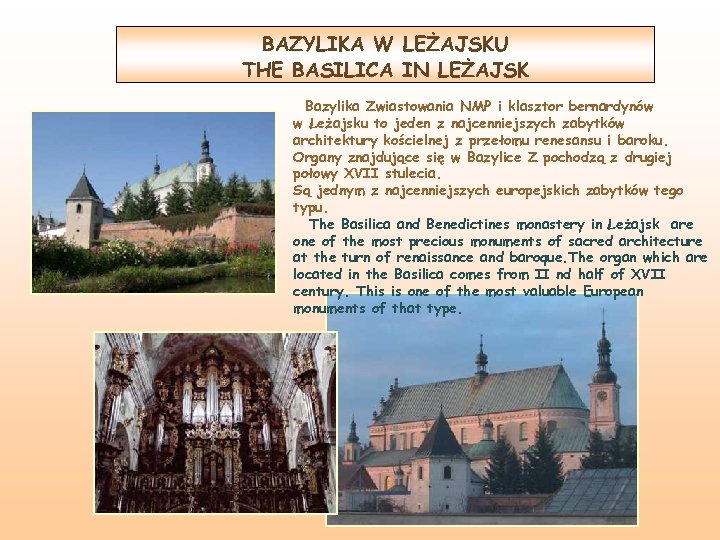 BAZYLIKA W LEŻAJSKU THE BASILICA IN LEŻAJSK Bazylika Zwiastowania NMP i klasztor bernardynów w