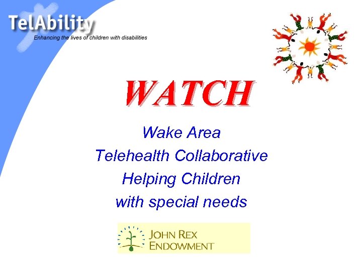 WATCH Wake Area Telehealth Collaborative Helping Children with special needs 