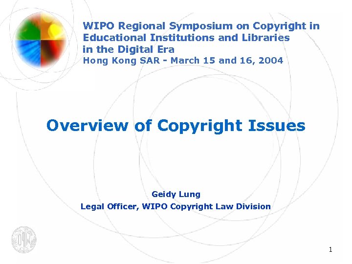 WIPO Regional Symposium on Copyright in Educational Institutions and Libraries in the Digital Era