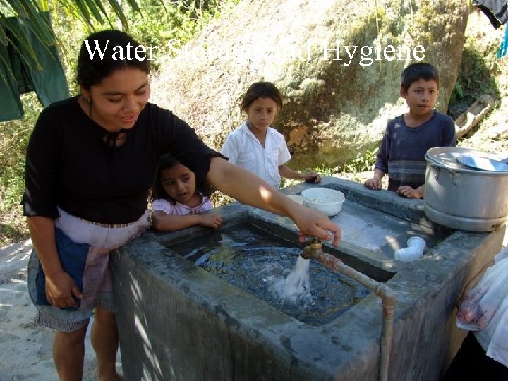 Water Storage and Hygiene 
