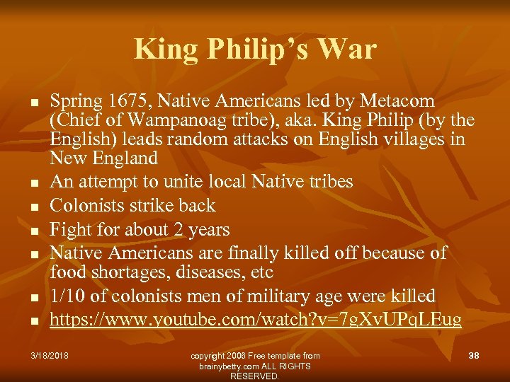 King Philip’s War n n n n Spring 1675, Native Americans led by Metacom