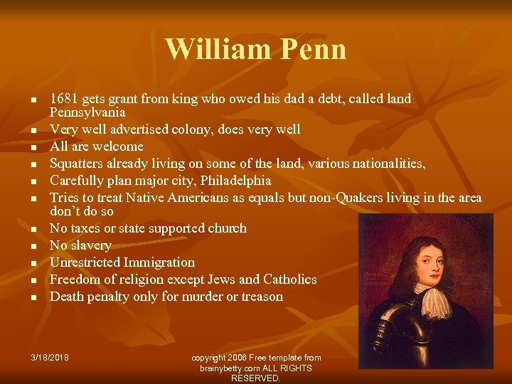 William Penn n n 1681 gets grant from king who owed his dad a