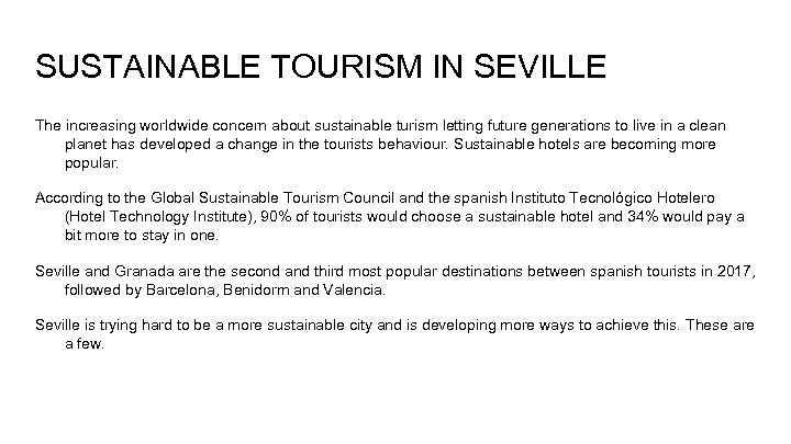 SUSTAINABLE TOURISM IN SEVILLE The increasing worldwide concern about sustainable turism letting future generations