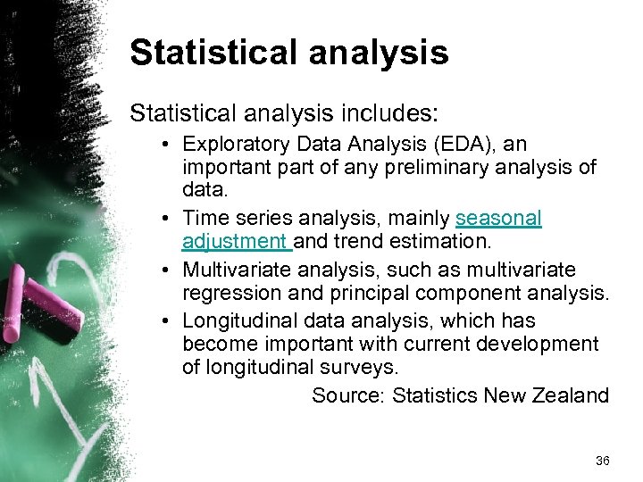 Statistical analysis includes: • Exploratory Data Analysis (EDA), an important part of any preliminary