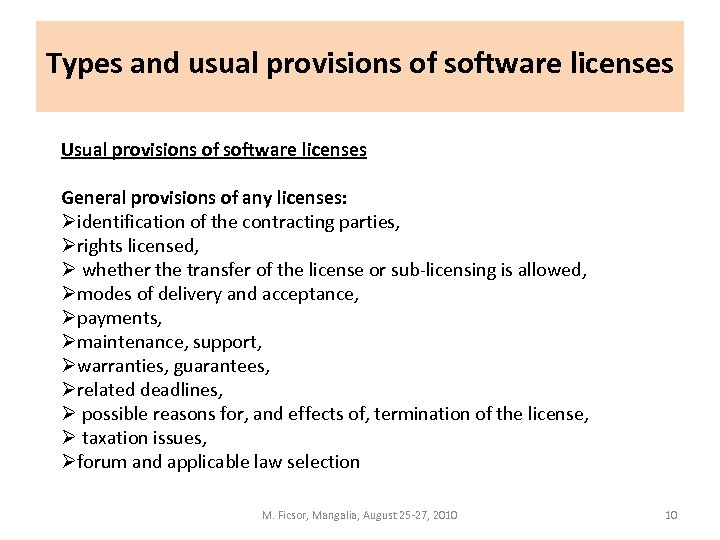 Types and usual provisions of software licenses Usual provisions of software licenses General provisions