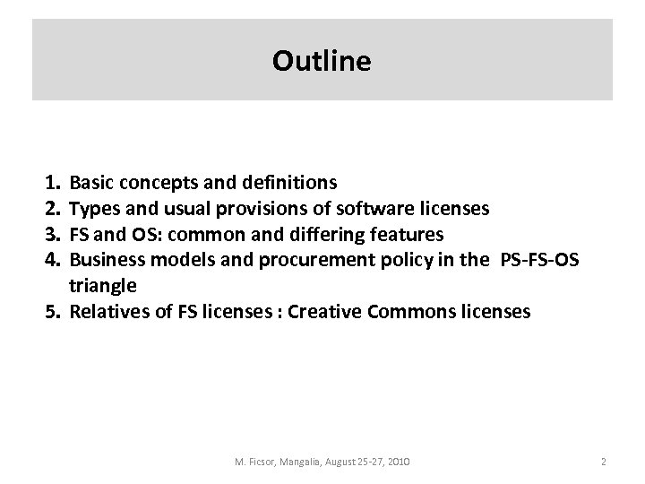 Outline 1. 2. 3. 4. Basic concepts and definitions Types and usual provisions of