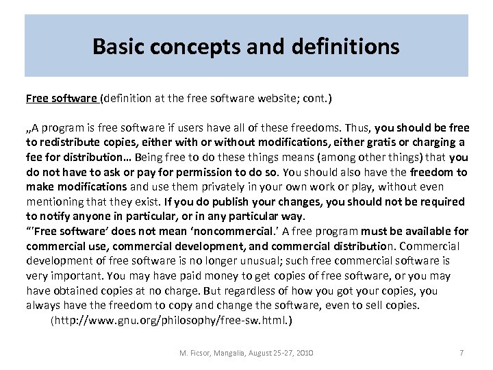 Basic concepts and definitions Free software (definition at the free software website; cont. )