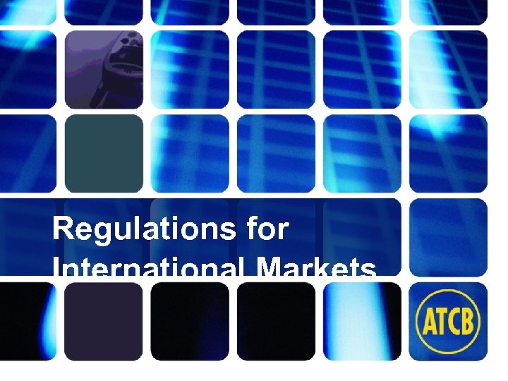 Regulations for International Markets Washington Laboratories (301) 417 -0220 web: www. wll. com 7560