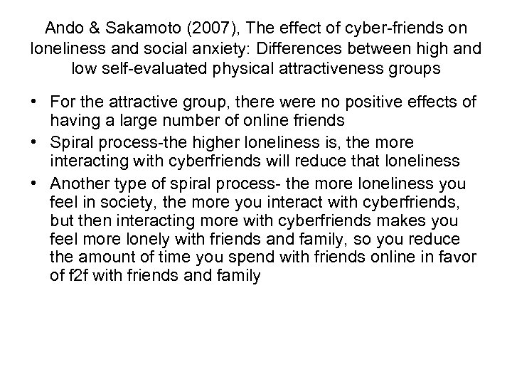 Ando & Sakamoto (2007), The effect of cyber-friends on loneliness and social anxiety: Differences
