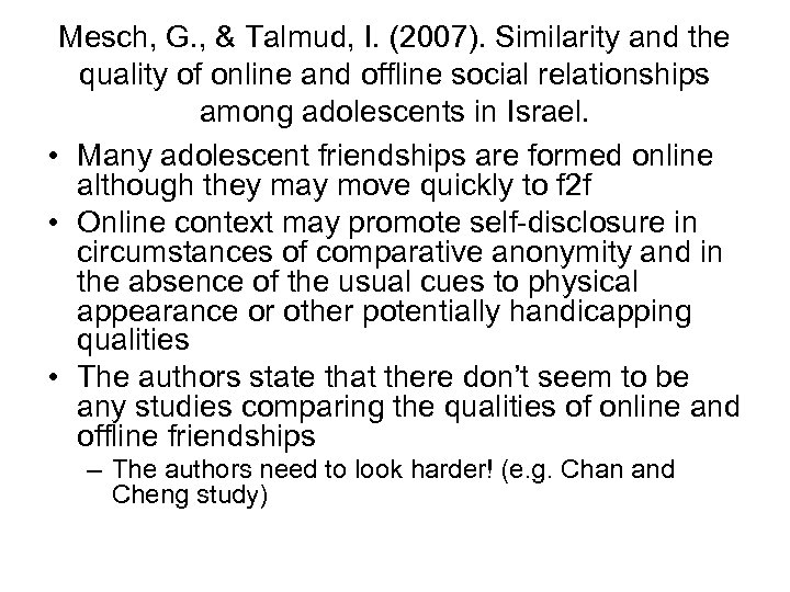 Mesch, G. , & Talmud, I. (2007). Similarity and the quality of online and