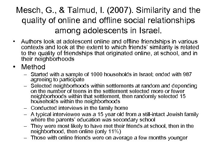 Mesch, G. , & Talmud, I. (2007). Similarity and the quality of online and