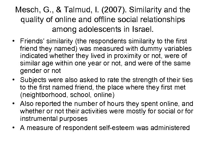 Mesch, G. , & Talmud, I. (2007). Similarity and the quality of online and